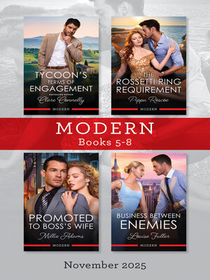 cover image of Modern Box Set 5-8 November 2025/Tycoon's Terms of Engagement/The Rossetti Ring Requirement/Promoted to Boss's Wife/Business Between Enemies